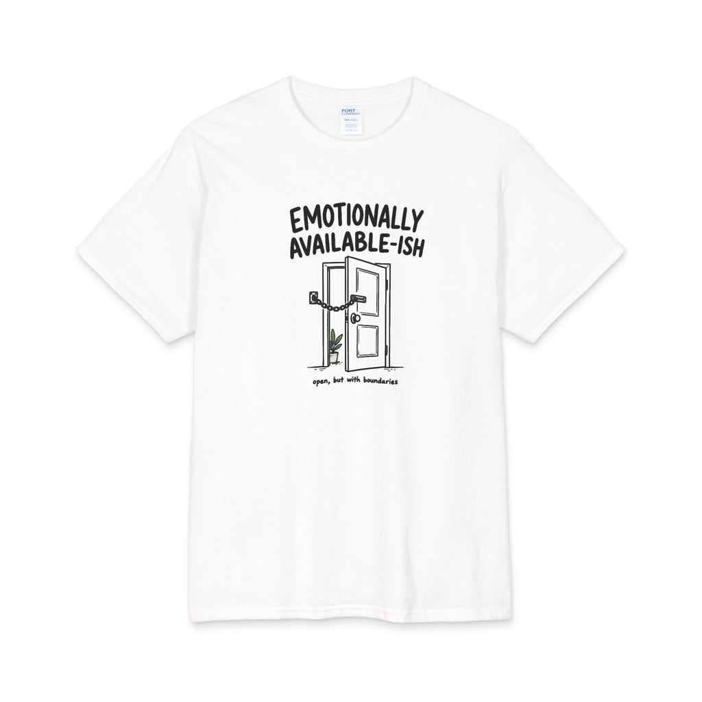 Emotionally Available-ish Cotton Tee